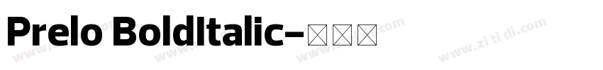 Prelo BoldItalic字体转换